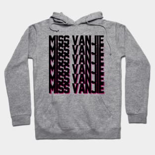 Miss Vanjie! (8) - Black Text On Pink Gradient Shadow BackDrop Hoodie